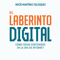 El laberinto digital - Rocío Martínez - Hörbuch