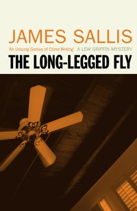 The Long-Legged Fly - James Sallis - E-Book