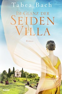 Im Glanz der Seidenvilla - Tabea Bach - E-Book