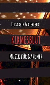 Kirmesblut - Elisabeth Waterfeld - E-Book