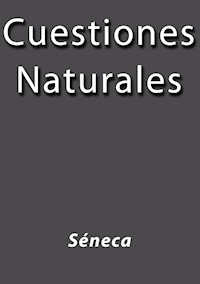 Cuestiones naturales - Séneca - E-Book