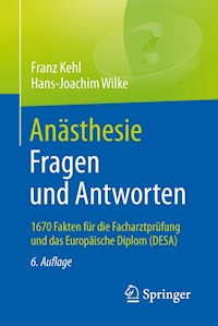 Anästhesie. Fragen und Antworten - Franz Kehl - E-Book