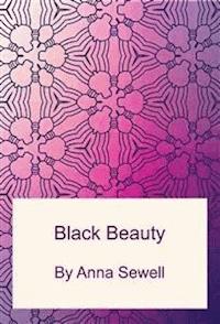 Black Beauty - Anna Sewell - E-Book
