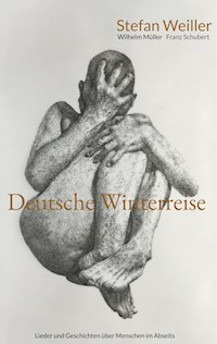 Deutsche Winterreise - Stefan Weiller - E-Book