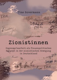 Zionistinnen - Tine Bovermann - E-Book