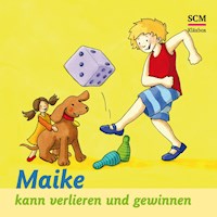 13: Maike kann verlieren und gewinnen - Bärbel Löffel-Schröder - Hörbuch
