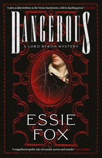 Dangerous - Essie Fox - E-Book