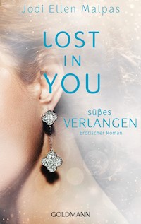 Lost in you. Süßes Verlangen - Jodi Ellen Malpas - E-Book