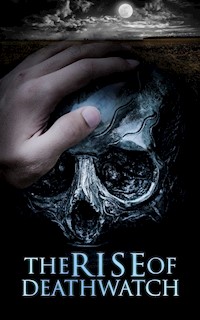The Rise of Deathwatch - Horace Walpole - E-Book