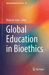 Global Education in Bioethics -  - E-Book