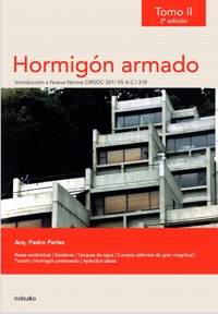 Hormigón armado. Tomo II - 2.a edición - Pedro Perles - E-Book