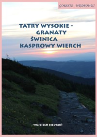 Górskie wędrówki Tatry Wysokie - Wojciech Biedroń - E-Book