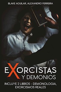 Exorcistas y Demonios - Blake Aguilar - E-Book