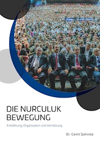 Die Nurculuk Bewegung - Cemil Sahinöz - E-Book