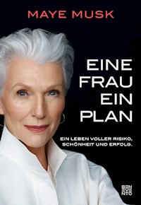 Eine Frau, ein Plan - Maye Musk - E-Book + Hörbuch