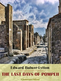 The Last Days of Pompeii - Edward Bulwer Lytton - E-Book