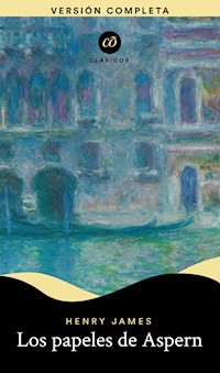 Los papeles de Aspern - Henry James - E-Book