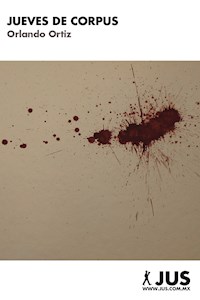 Jueves de Corpus - Orlando Ortiz - E-Book