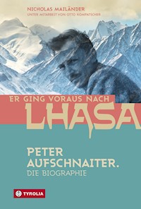 Er ging voraus nach Lhasa - Nicholas Mailänder - E-Book
