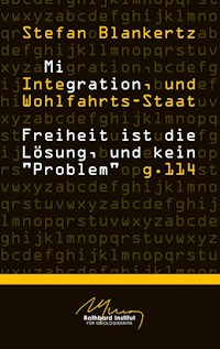 Migration, Integration, und Wohlfahrtsstaat - Stefan Blankertz - E-Book