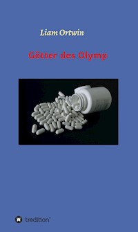 Götter des Olymp - Liam Ortwin - E-Book