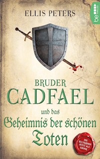 Bruder Cadfael und das Geheimnis der schönen Toten - Ellis Peters - E-Book