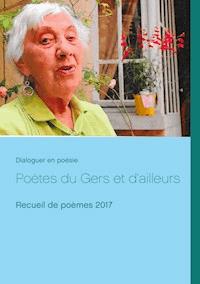 Poètes du Gers et d'ailleurs - Dialoguer en poésie - E-Book