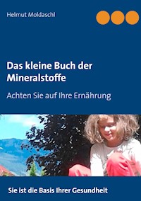 Das kleine Buch der Mineralstoffe - Helmut Moldaschl - E-Book