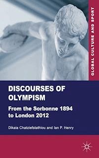 Discourses of Olympism - D. Chatziefstathiou - E-Book