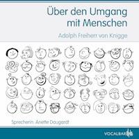 Vom Umgang mit Menschen - Adolph Freiherr von   Knigge - Hörbuch