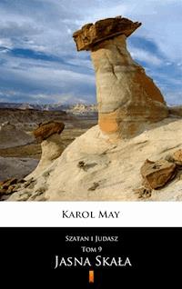 Szatan i Judasz. Jasna Skała - Karol May - E-Book