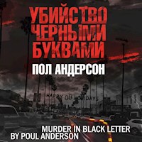 Убийство черными буквами - Пол Андерсон - Hörbuch