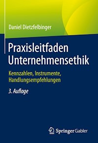 Praxisleitfaden Unternehmensethik - Daniel Dietzfelbinger - E-Book