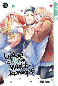 Liebe ist (k)ein Wettkampf, Band 12 - Aki Iwai - E-Book