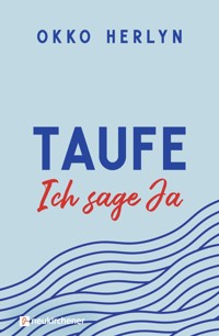 Taufe. Ich sage ja - Okko Herlyn - E-Book
