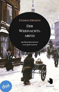 Der Weihnachtsabend - Charles Dickens. - E-Book