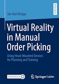 Virtual Reality in Manual Order Picking - Jan-Karl Knigge - E-Book