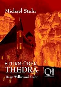 STURM ÜBER THEDRA - Michael Stuhr - E-Book