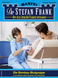 Dr. Stefan Frank 2821 - Stefan Frank - E-Book