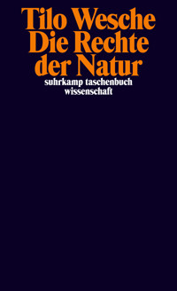 Die Rechte der Natur - Tilo Wesche - E-Book