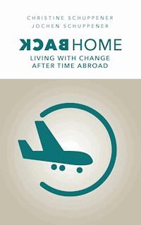 Back Home - Jochen Schuppener - E-Book