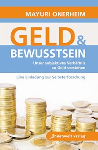 Geld und Bewusstsein - Mayuri Onerheim - E-Book