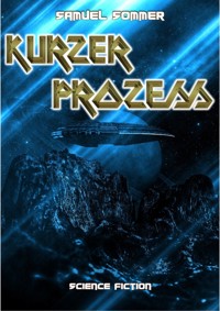 Kurzer Prozess - Samuel Sommer - kostenlos E-Book