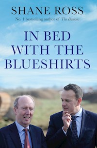 In Bed with the Blueshirts - Shane Ross - E-Book