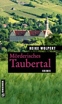 Mörderisches Taubertal - Heike Wolpert - E-Book