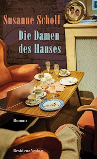 Die Damen des Hauses - Susanne Scholl - E-Book