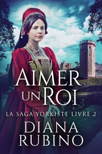 Aimer un roi - Diana Rubino - E-Book