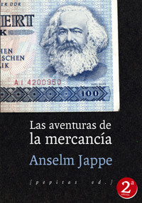 Las aventuras de la mercancía - Anselm Jappe - E-Book