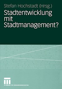 Stadtentwicklung mit Stadtmanagement? -  - E-Book