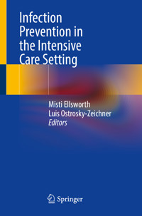 Infection Prevention in the Intensive Care Setting -  - E-Book